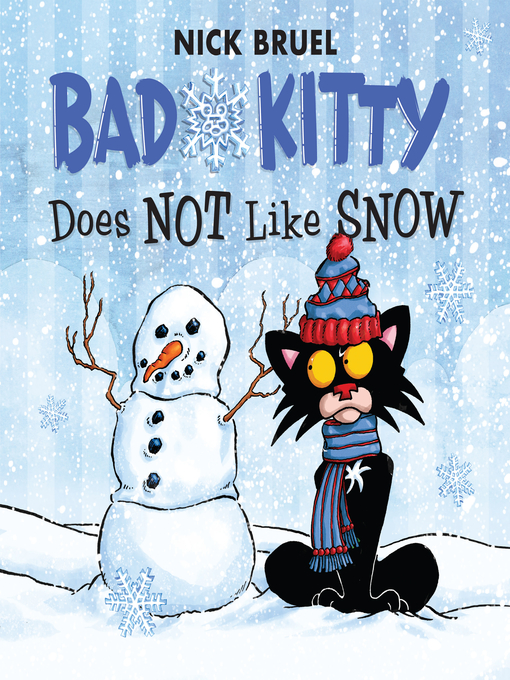Title details for Bad Kitty Does Not Like Snow by Nick Bruel - Wait list